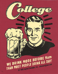 COLLEGE - WE DRINK MORE... Sticker
